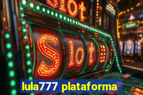 lula777 plataforma